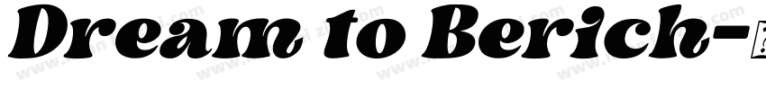 Dream to Berich字体转换
